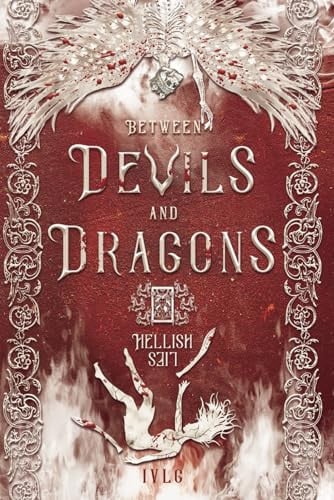 Between Devils and Dragons: Hellish Lies (dark paranormal fantasy with spicy banter, suspense, dark romance subplot) by IVLG