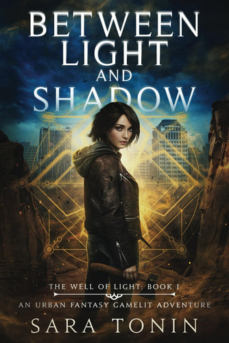 Between Light and Shadow An Urban Fantasy GameLit Adventure by Sara Tonin