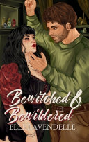 Bewitched & Bewildered by ELLE. LAVENDELLE