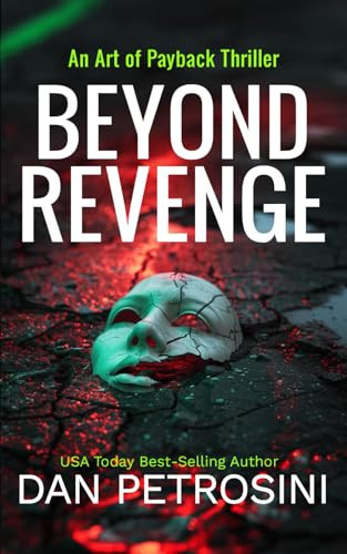 Beyond Revenge by Dan Petrosini