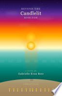 Beyond the Candlelit Horizon by Gabrielle Evan Beer