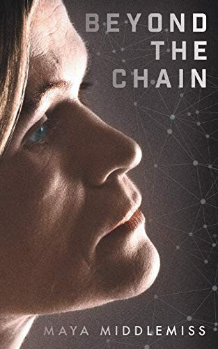 Beyond The Chain by Maya Middlemiss