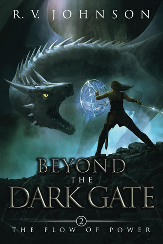 Beyond The Dark Gate Epic Fantasy Adventure by R. V. Johnson