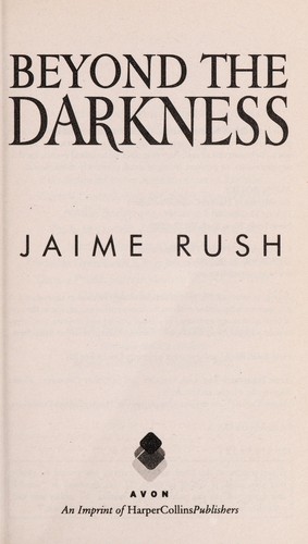 Beyond the darkness by Jaime Rush