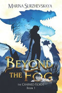 Beyond the Fog (The Charmed Fjords Book 1): A Romantic Fantasy Adventure by Marina Surzhevskaya