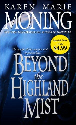 Beyond the Highland Mist (Highlander) by Karen Marie Moning