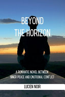 Beyond the Horizon by Lucien Noir