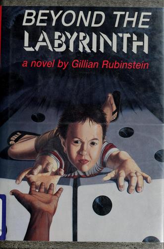 Beyond the Labyrinth by Gillian Rubinstein