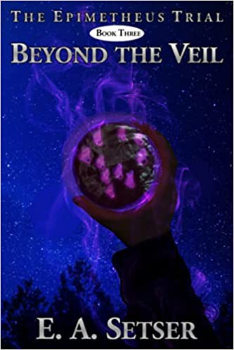 Beyond the Veil by E. A. Setser