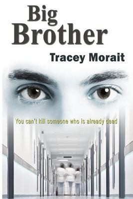 Big Brother by Tracey Morait