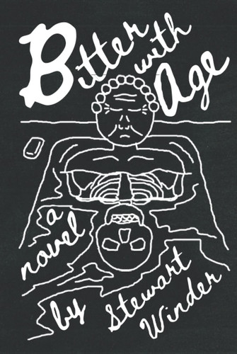 Bitter with Age by Winder, Stewart