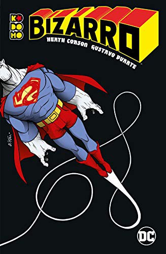 Bizarro by Heath Corson