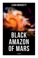 Black Amazon of Mars (SF Classic) by Leigh Brackett