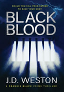 Black Blood by J. D. Weston