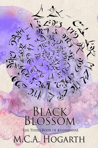 Black Blossom A Fantasy of Manners Among Aliens by M. C. A. Hogarth