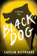 Black Dog by Caitlin Kittredge