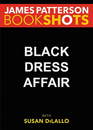 Black Dress Affair: Library Edition (Bookshots Line) by Patterson, James