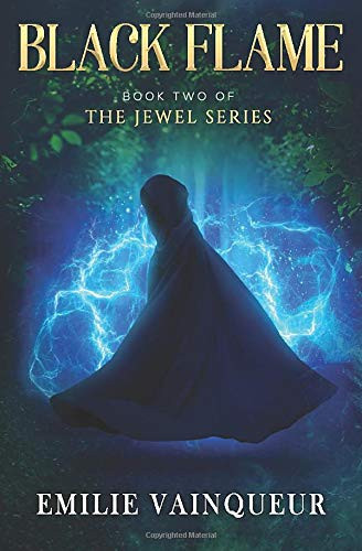 Black Flame Fantasy Mystery Romance Adventure (OLD) by Emilie Auri
