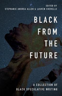 Black From the Future by Stephanie Andrea Allen