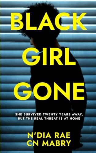 Black Girl Gone by N'Dia Rae