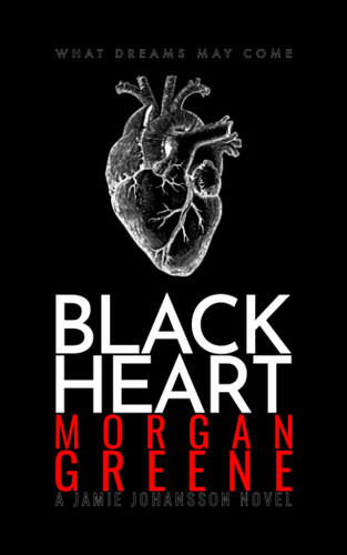 Black Heart: An Taut and Twisting Scandinavian Crime Thriller (DI Jamie Johansson) by Greene, Morgan