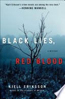 Black Lies, Red Blood by Kjell Eriksson