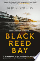 Black Reed Bay: The MUST-READ thriller of 2021 ... first in a heart-pounding new series (Detective Casey Wray, Book 1) by Rod Reynolds