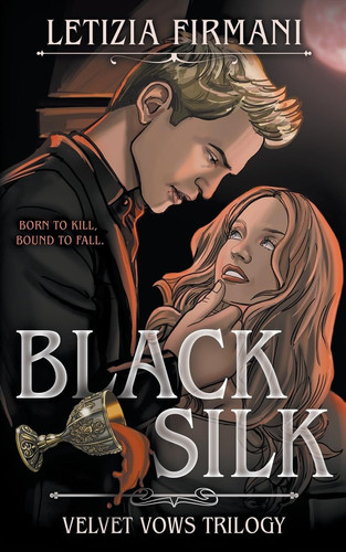 Black Silk: A Dark Vampire Fantasy Romance (Velvet Vows Trilogy) by Firmani, Letizia