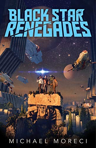 Black star renegades by Michael Moreci