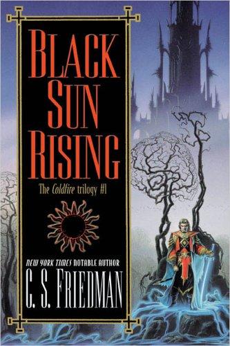 Black sun rising by C. S. Friedman