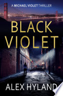 Black Violet by Alex Hyland