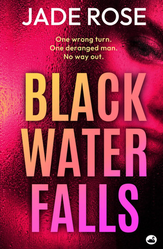 Black Water Falls by Rose, Jade