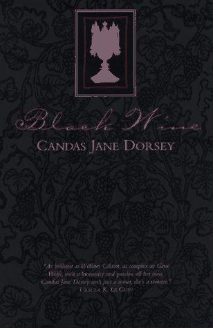 Black wine by Candas Jane Dorsey