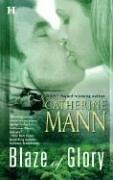 Blaze Of Glory by Catherine Mann
