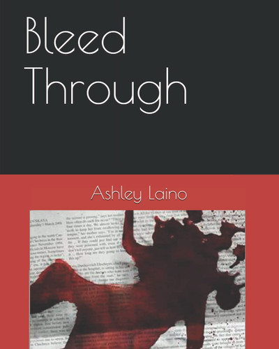 Bleed Through by Laino, Ashley