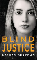 Blind Justice by Nathan Burrows