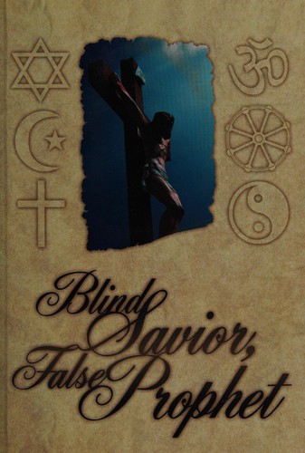 Blind savior, false prophet by Joseph DeMarco