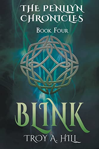 Blink Epic Fantasy in Dark Ages Britain by Troy A. Hill
