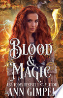 Blood and Magic by Ann Gimpel