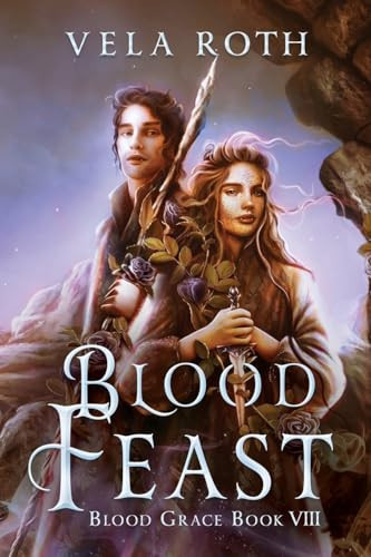 Blood Feast A Fantasy Romance by Vela Roth