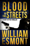 Blood in the Streets by William Esmont