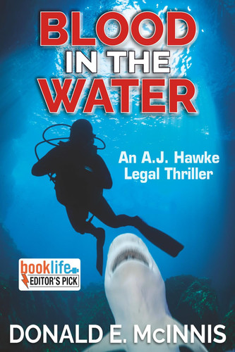 Blood in the Water - An A. J. Hawke Legal Thriller by Donald E. McInnis