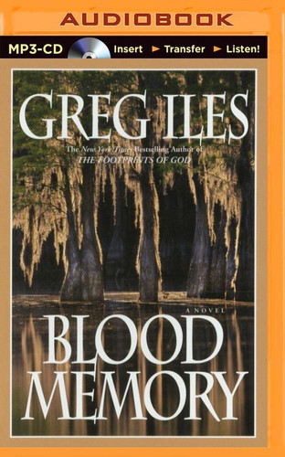 Blood Memory by Greg Iles