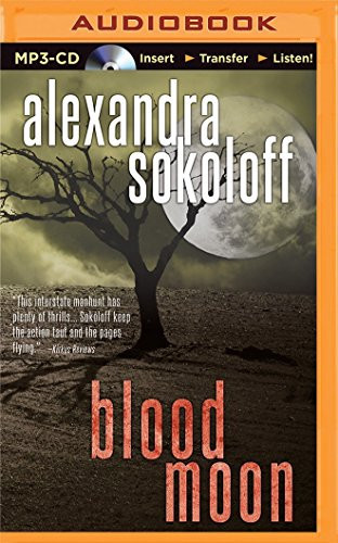 Blood Moon (The Huntress/FBI Thrillers, 2) by Alexandra Sokoloff
