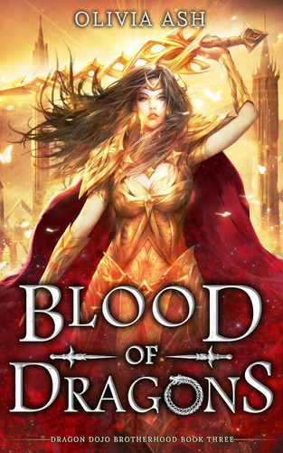 Blood of Dragons A Dragon Fantasy Romance Adventure Series by Olivia Ash