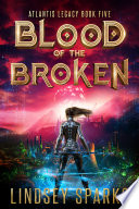 Blood of the Broken by Lindsey Sparks