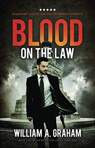 Blood On The Law (The Detective Linton Thrillers) by Graham, William A.