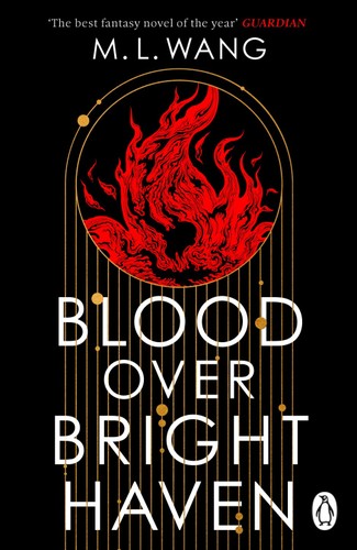 Blood over Bright Haven by M. L. Wang