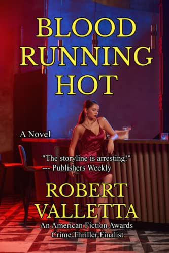 Blood Running Hot (The Gaslamp Quarter Thriller Series) by Valletta, Robert
