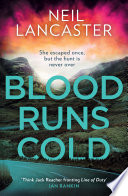Blood Runs Cold (DS Max Craigie Scottish Crime Thrillers, Book 4) by Neil Lancaster